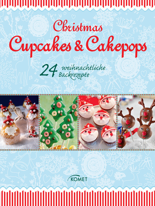 Titeldetails für Christmas Cupcakes & Cakepops nach Komet Verlag - Verfügbar